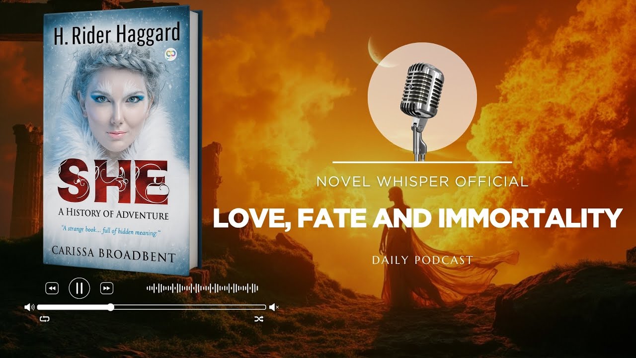 She: A History of Adventure – H. Rider Haggard | Novel Summaries in English