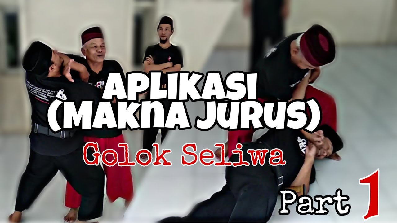 APLIKASI / MAKNA JURUS | Silat Betawi Golok Seliwa Babeh Husein bin Husni