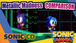 Sonic Mania and Sonic CD (Metallic Madness Zone) Side by Side Comparison