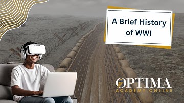 A Brief History of WWI - Virtual Reality Field Trip
