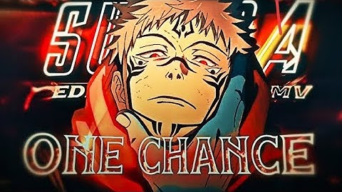 Sukuna - One Chance [Amv/Edit] ! (+ clips) ❤️ 📲