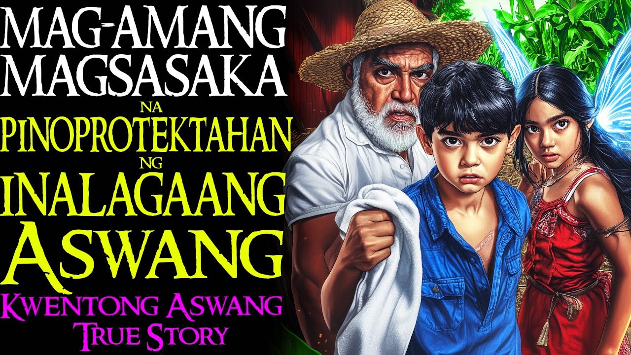 MAG AMANG MAGSASAKA NA PINOPROTEKTATAHAN NG INALAGAANG ASWANG | Kwentong Aswang | True Story