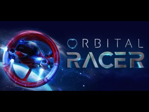 Orbital Racer - Because Racing In Atmospheres Is Such A Drag