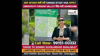 Apply for Canada Study Visa for Sep. Intake. At University Fraser Valley