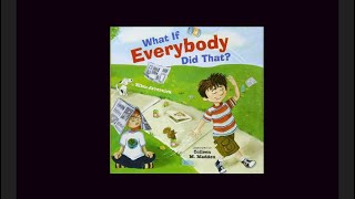 What If Everybody Did That? ￼by Ellen Javernick - Read Aloud Book