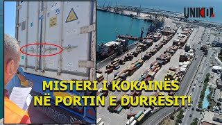 Uniko - Misteri I Kokainës Në Portin E Durrësit 25 Korrik 2022