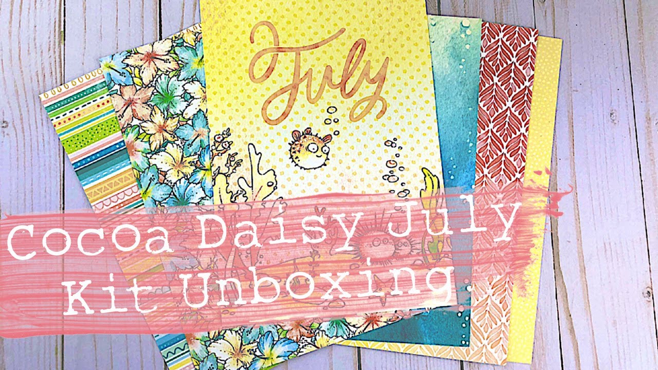 Cocoa Daisy July Kit "To The Sea" ( Unboxing) YouTube