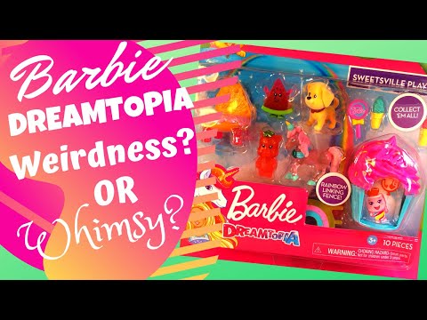Barbie Dreamtopia-Sweetsville Playset! Weirdness or Whimsy?