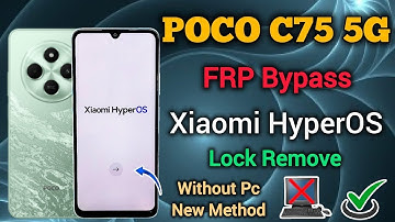 POCO C75 5G FRP Bypass || Xiaomi HyperOS || Android 14 || Google Account Unlock || Without Pc 2025.