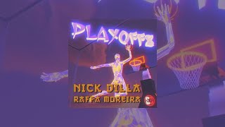 Nick Dilla - PLAYOFFS feat. BC Raff (Prod. CissoR) (Dir. @_rh3d) | VIDEO CLIPE OFICIAL