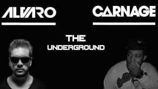 Alvaro & Carnage - The Underground (Marc Deason Remix)