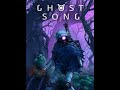 Découverte : Ghost Song