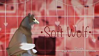 Intro for •Soft Wolf•) screenshot 2