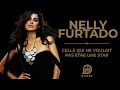Nelly furtado  la chanteuse qui ne voulait pas etre une pop star  timbaland justin timberlake