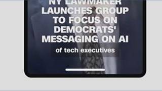 New York lawmaker launches group to focus on Democrats' messaging on AI