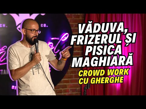 Văduva, frizerul și pisica maghiară | Crowd work cu Gherghe