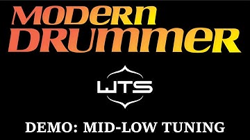 Modern Drummer Demo: Welch Tuning Systems (Mid-Low Tuning)