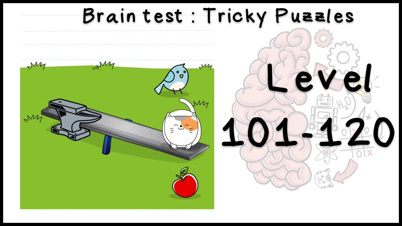 Brain test level 101 to 120, brain test game level  102,103,105,107,109,110,112,113,115,116,117,118,119,120, By Vedios store