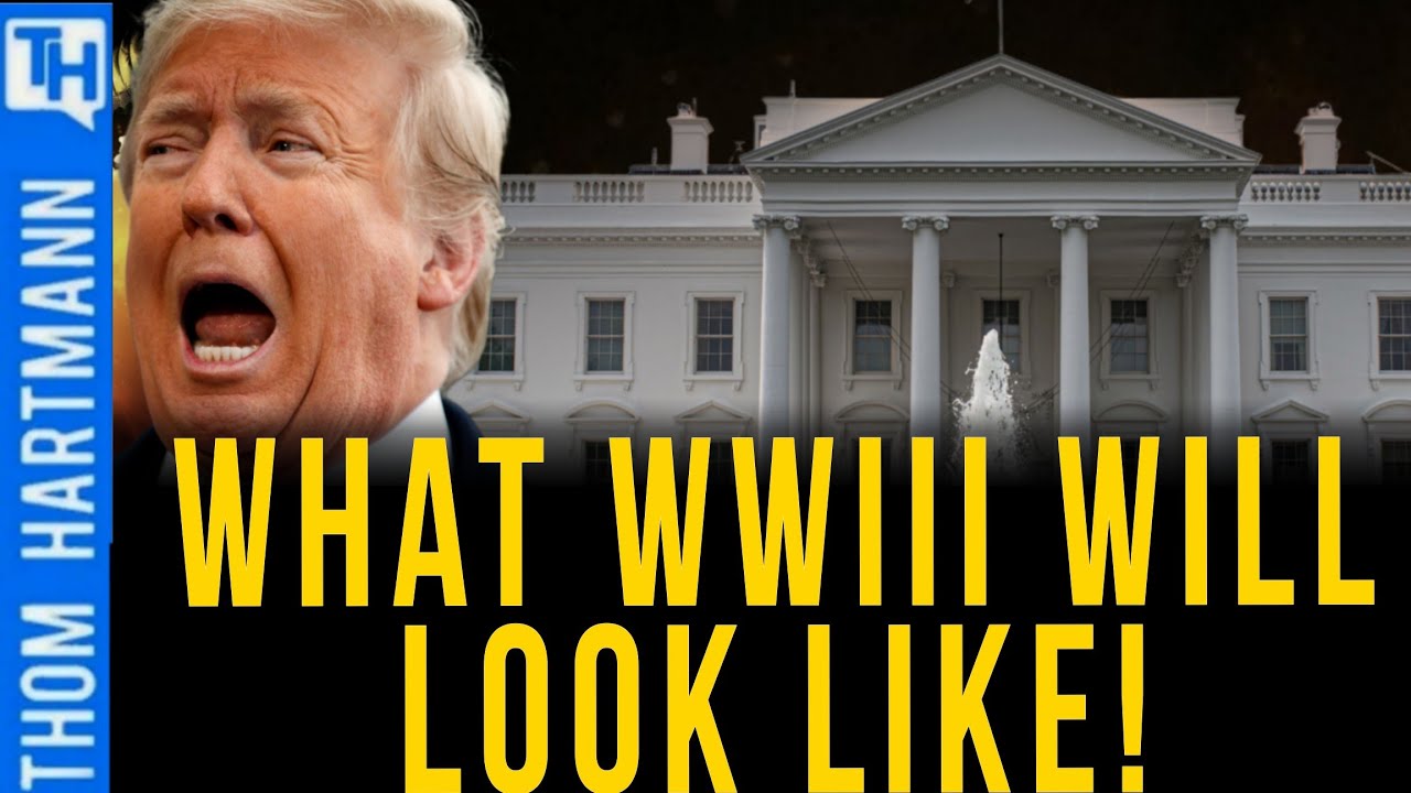 What Will World War III Be Like? Trump May Help Us Find Out