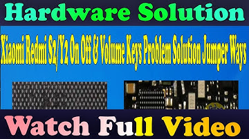 Xiaomi Redmi S2 Y2 On Off & Volume Keys Problem Solution Jumper Ways #GSM_Free_Equipment