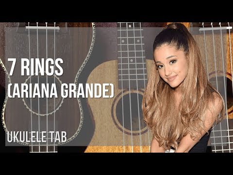 Easy Ukulele Tab How To Play 7 Rings By Ariana Grande