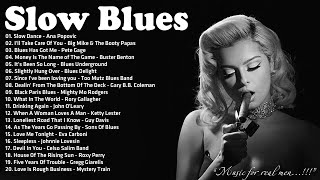 The Best Of Slow Blues / Rock Ballads  Beautiful Relaxing Blues Music  Slow Blues Greatest Hits