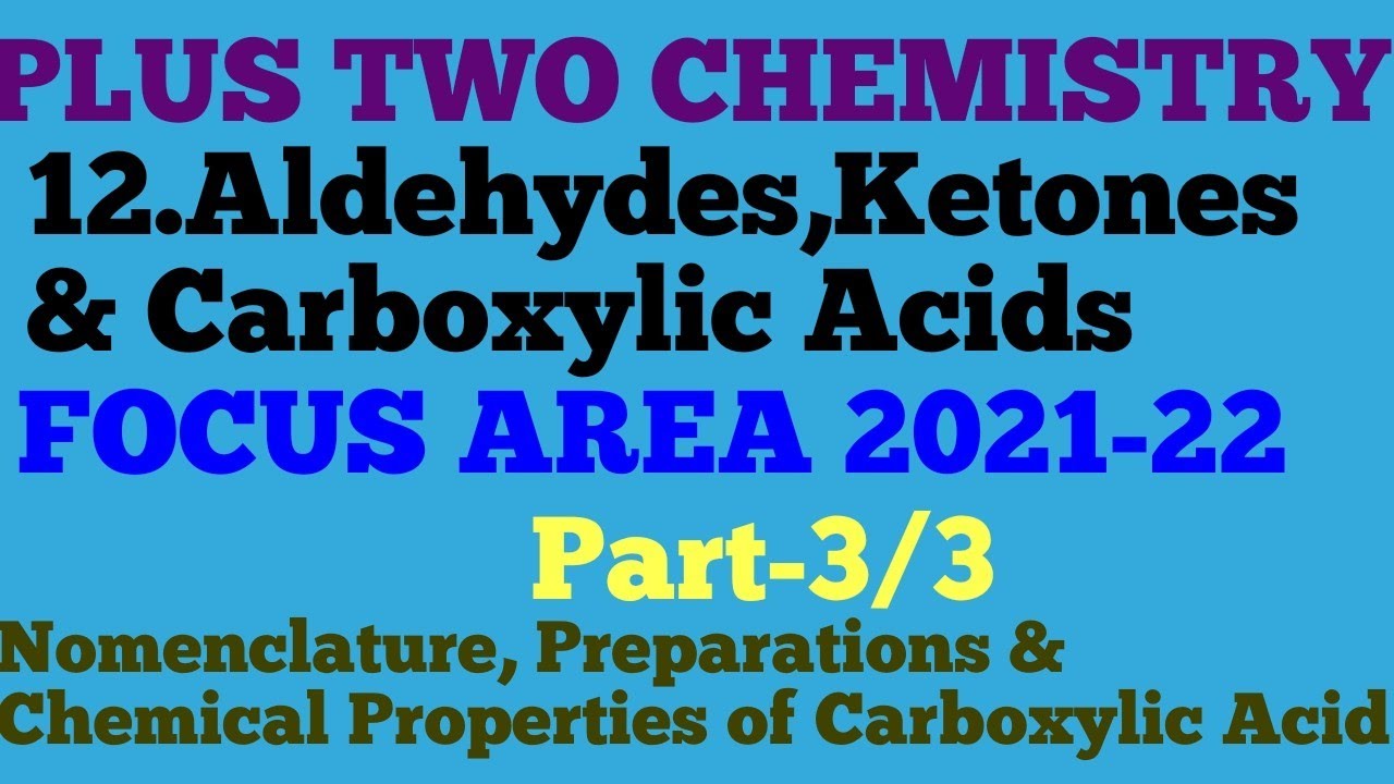 +2 Chemistry||Focus Area||12.Aldehydes,Ketones & Carboxylic Acid|| Part- 3 || in Malayalam