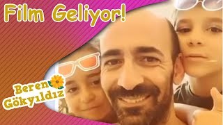 Beren Gökyıldız - Film Geliyor!