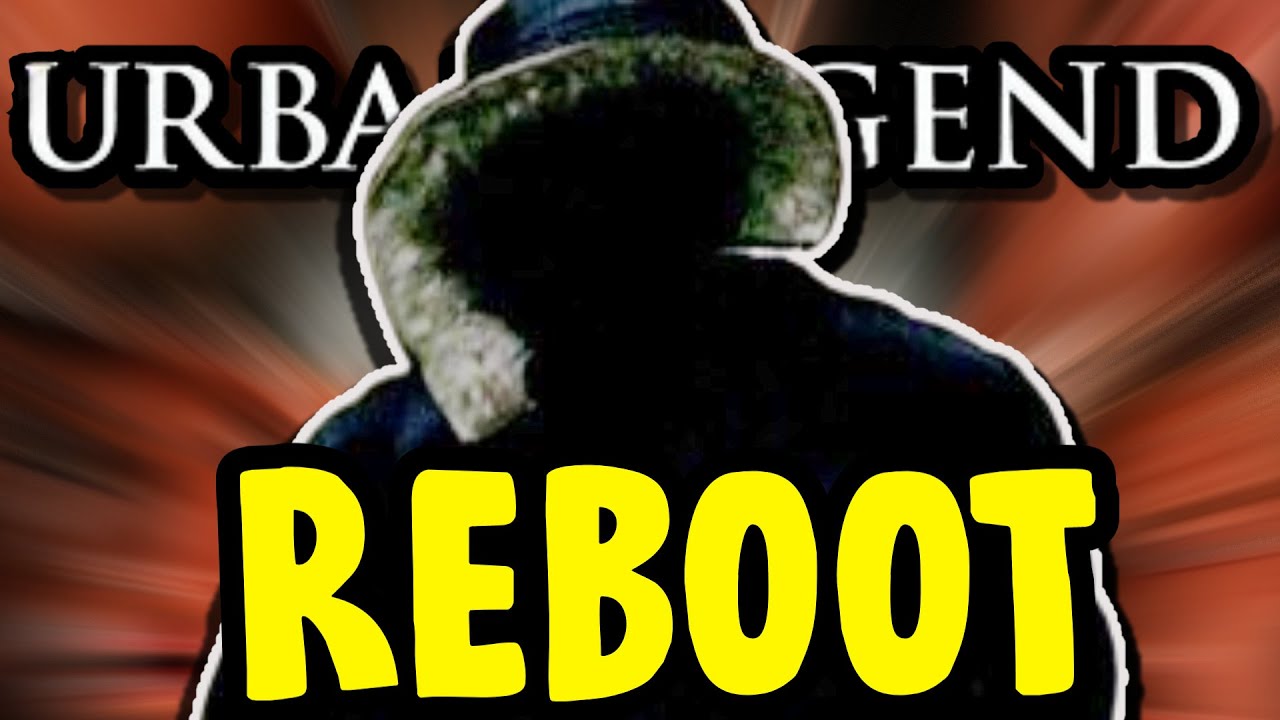 Urban Legend REBOOT Coming Soon...