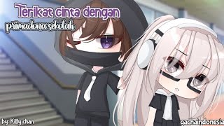 ♡— Terikat Cinta Dengan Primadona Sekolah —♡ // Gacha Life Indonesia // (Glmm Indonesia)