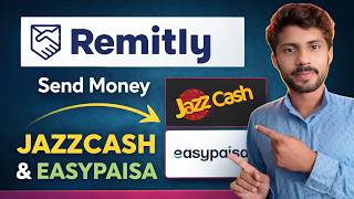 How to Receive Money through Remitly to JazzCash & Easypaisa | Remitly Money Transfer Guide