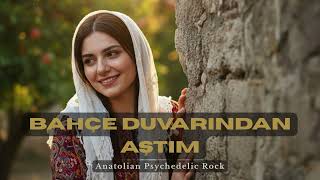 Bahçe Duvarından Aştım Anatolian Rock Cover