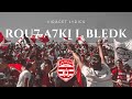 Manifesto Rou7 A7ki L Bladek Club Africain Lyrics
