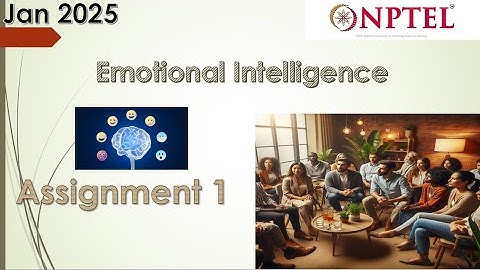 NPTEL emotional intelligence  | NPTEL Emotional Intelligence Assignment 1 Answer |  NPTEL