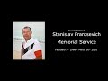 Stanislav Frantsevich | Memorial Service | 4-2-2020