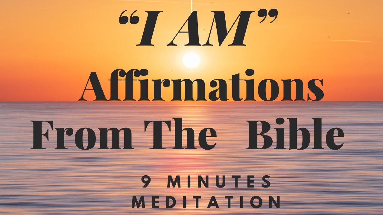 I AM Affirmations From The Bible | I AM Christian Affirmations | I AM ...
