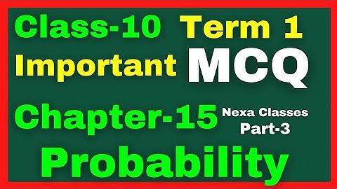 Important MCQ Chapter 15 (Probability) Class 10 || Class 10 Chapter 15 MCQ for term1 Part 3
