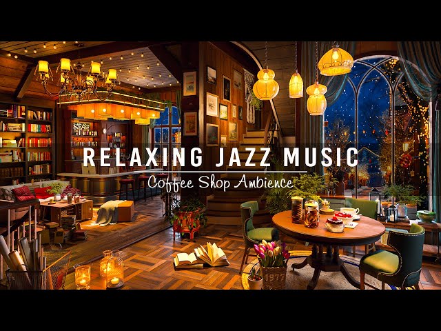 Soft Jazz Music for Study,Work,Focus ☕ Cozy Coffee Shop Ambience ~ Relaxing Jazz Instrumental Music class=