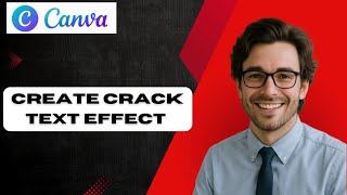 How to Create a Cracked Text Effect in Canva (2025)
