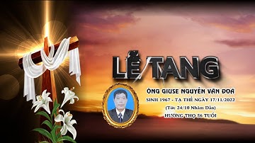 LỄ TANG ÔNG GIUSE NGUYỄN VĂN ĐOÁ - ĐỀN THÁNH BÁO ĐÁP P1 | MHMedia 0832228963