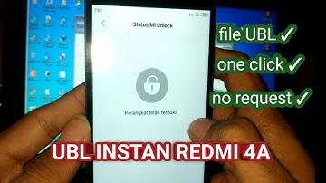 File ubl (unlock bootloader) Instan Xiaomi Redmi 4a Rolex