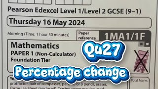 Edexcel maths GCSE Past Paper 1 Foundation (Q27) May 2024 - percentage change