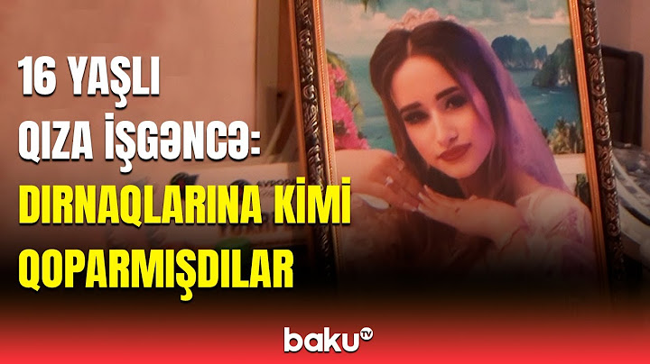 İkisi bir-birinə qayçı atırdı | 16 yaşlı qız necə öldürülüb Kürə atıldı?