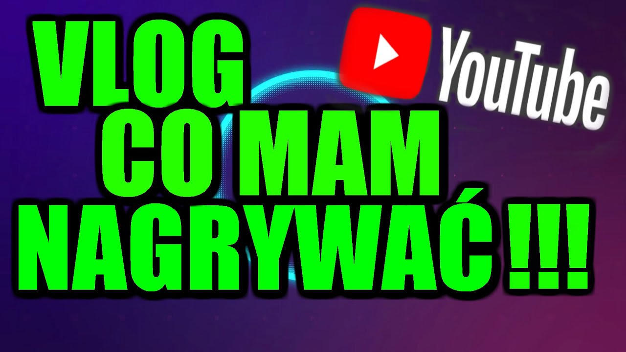 Vlog- Co Mam Nagrywać Na YouTube | THEZINHER