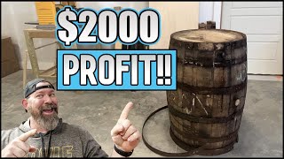 I Turned This Old Bourbon Barrel Into $2000 Of Profit