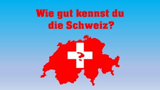 😎 32 weitere Fragen, um deine Kenntnisse der Schweiz zu testen