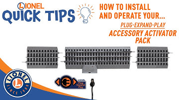 LIONEL QUICK TIP: Plug-Expand-Play Accessory Activation Track
