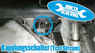 Ford Focus MK2 (DA3/DB3) - Kupplungsschalter tauschen / wechseln  [TEST STREAM] Anleitung