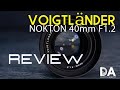 Voigtländer Nokton 40mm F1.2 Review | 4K