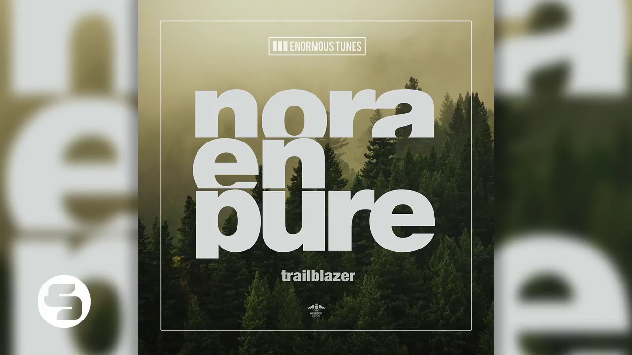 Watch Nora En Pure - Trailblazer on YouTube Watch Nora En Pure - Trailblazer on YouTube